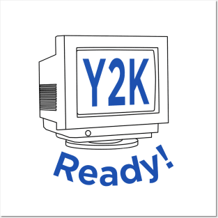 Y2K Ready Posters and Art